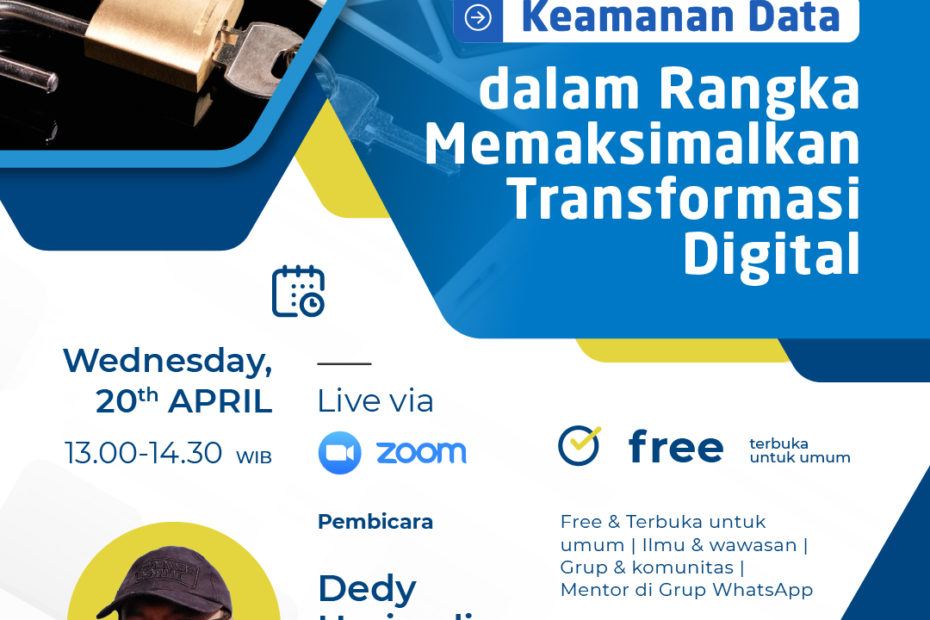 Keamanan Data dalam Rangka Memaksimalkan Transformasi Digital