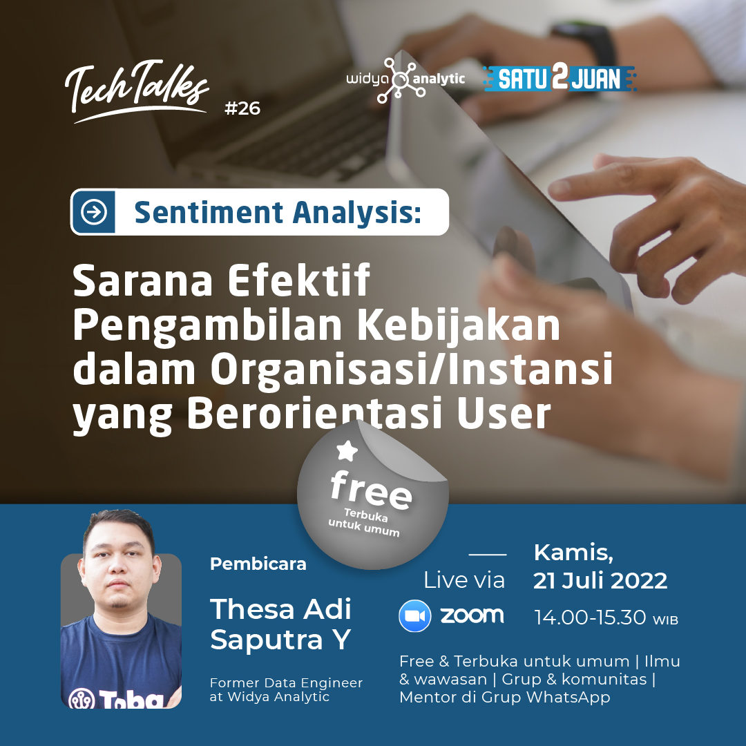 Sentiment Analysis Sarana Efektif Pengambilan Kebijakan dalam OrganisasiInstansi yang Berorientasi User